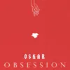 Oskar - Obsession - Single